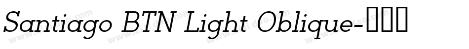 Santiago BTN Light Oblique字体转换